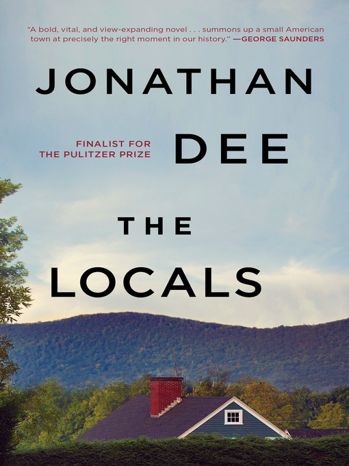 Title details for The Locals by Jonathan Dee - Available